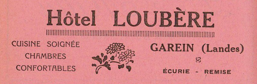 Hôtel Loubère - Garein (1929)
