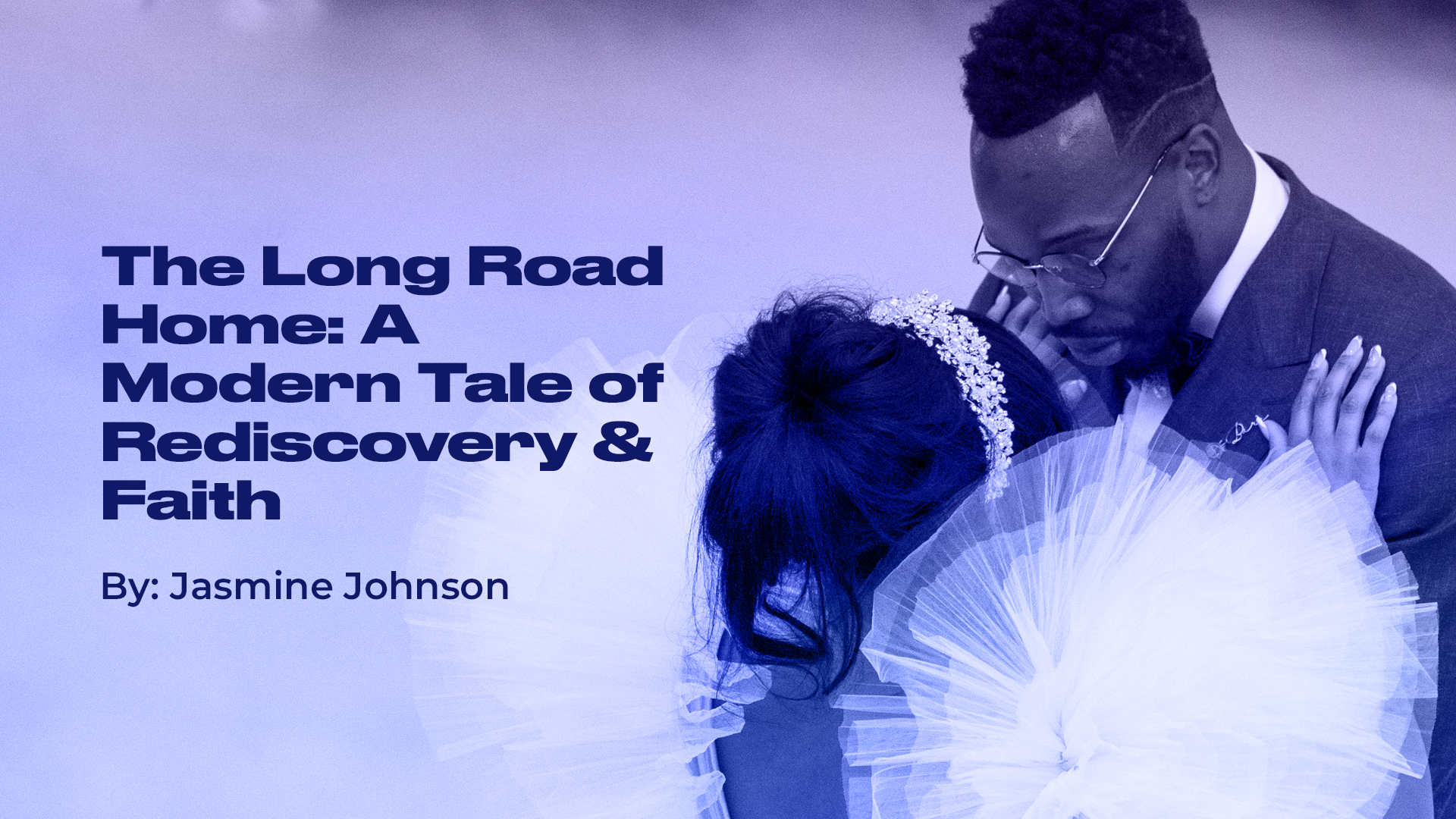 The Long Road Home: A Modern Tale of Rediscovery and Faith