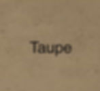 Taupe