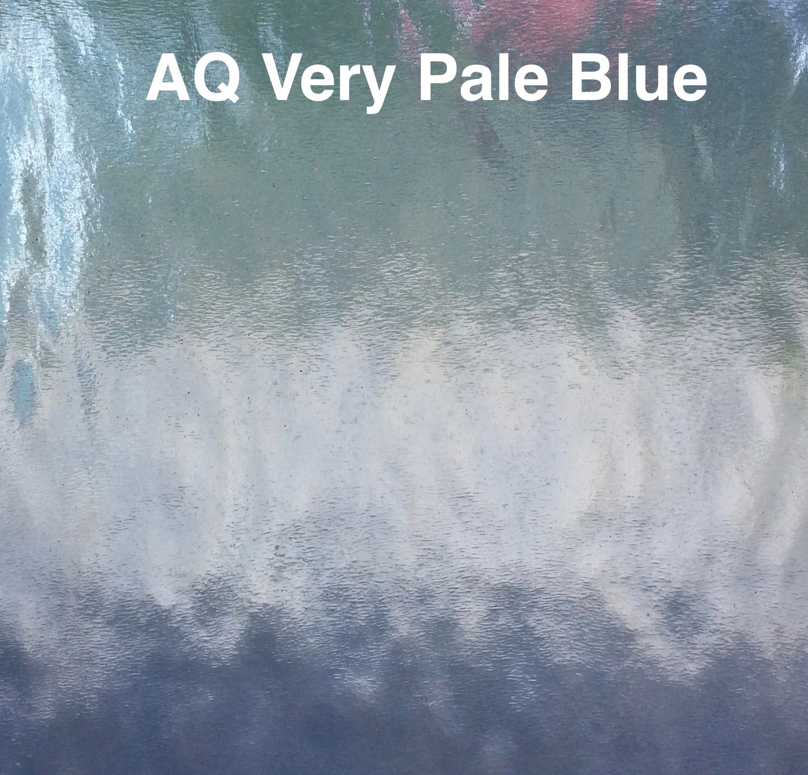 Aqualite water glass very pale blue