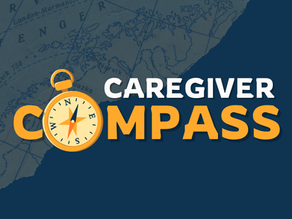 Caregiver Compass: Because Caring for Yourself Matters, Too