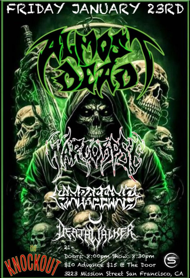 Almost Dead, Warcorpse, Unpassing, Deathwalker