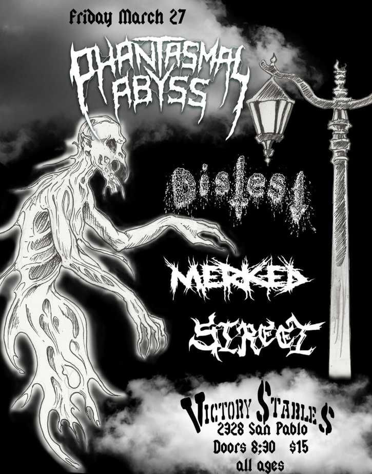 Phantasmal Abyss, Distest, Merked, Street