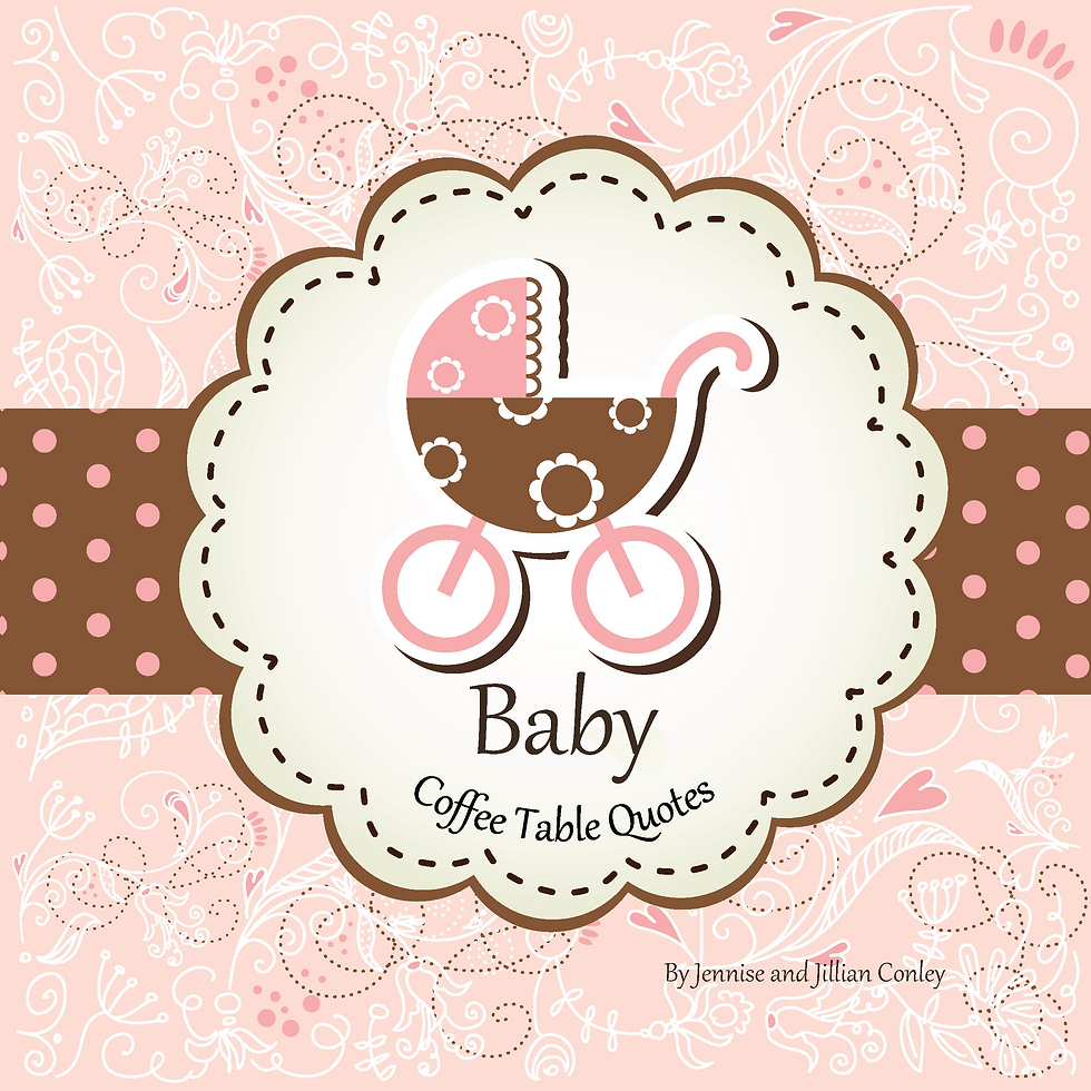 Baby Coffee Table Quotes