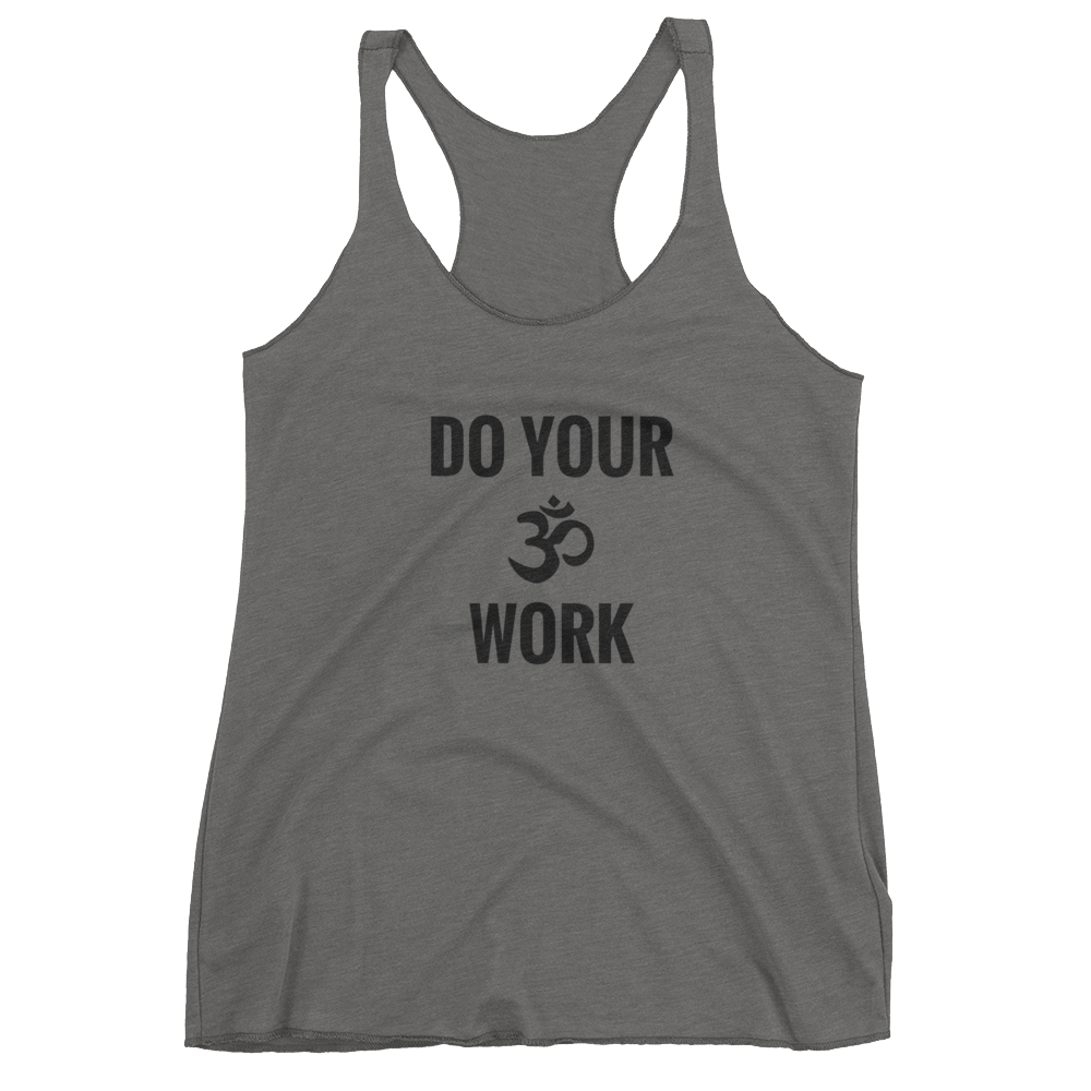 Do Your Om Work Racerback Tank
