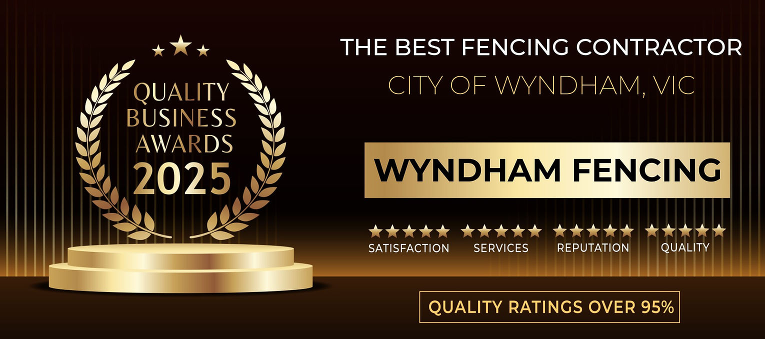 Winner of the 2025 Small Business Awards for Fencing Contractor Wyndham City