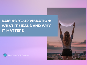 Raising Your Vibration: Understanding Its Importance