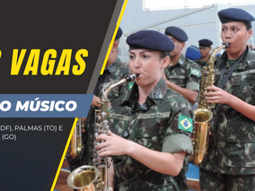 ENCERRADO | 28 VAGAS PARA CABO MÚSICO EM BRASÍLIA (DF), PALMAS (TO) E FORMOSA (GO)