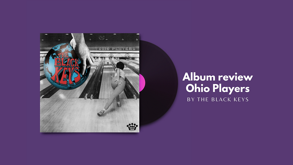 The Black Keys - Ohio Players, de her-ontdekkingstocht