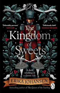 The Kingdom Sweets by Erika Johansen