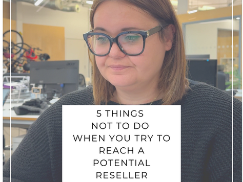 5 things not to do when you try to reach a potential reseller