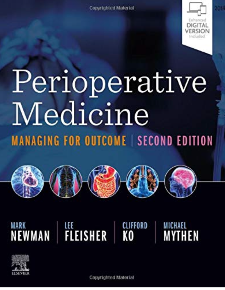 Perioperative Medicine E-Book: Managing for Outcome 2nd Edition, Kindle Edition,9780323567244, by Mark F. Newman MD (Author),