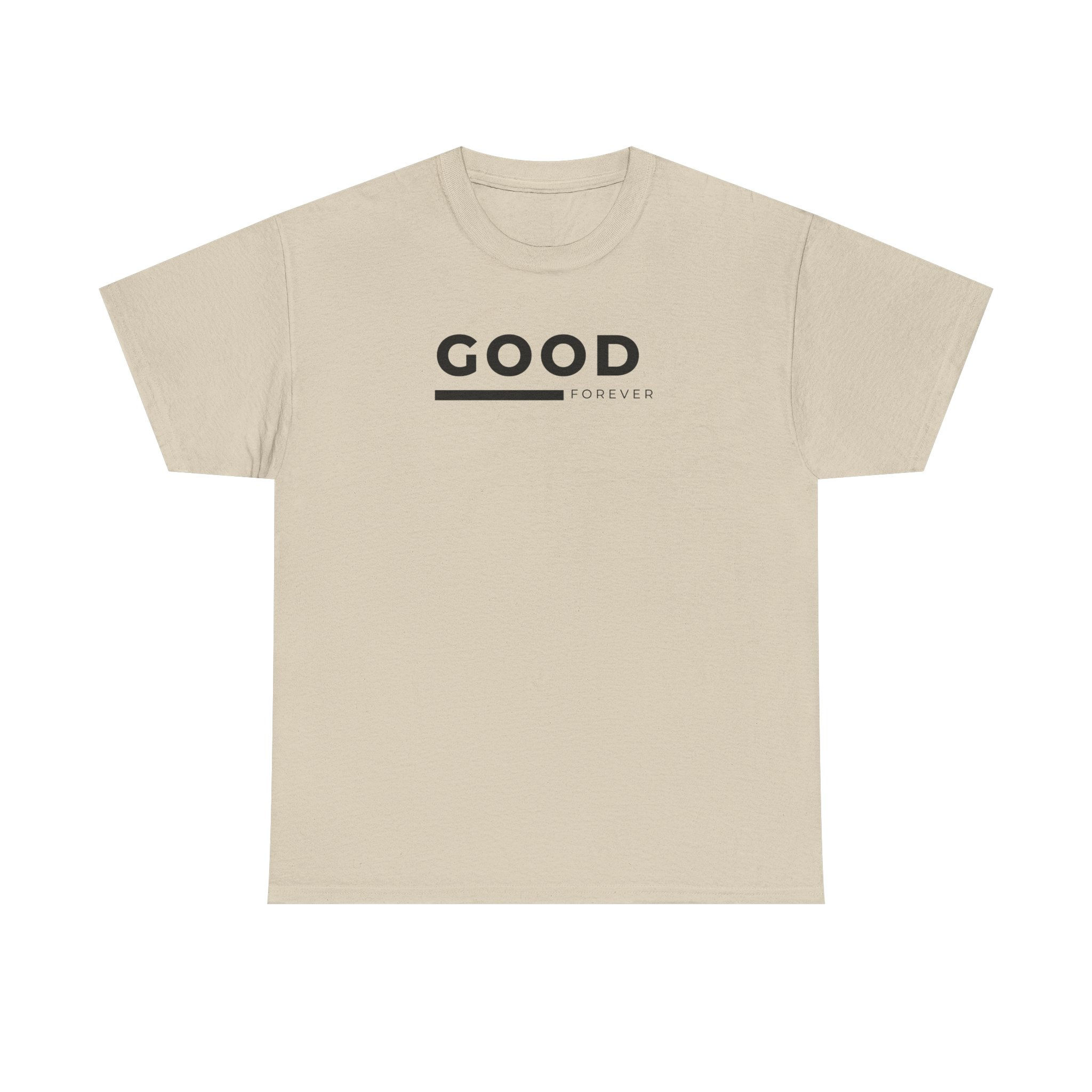 Good Forever Heavy Cotton Tee