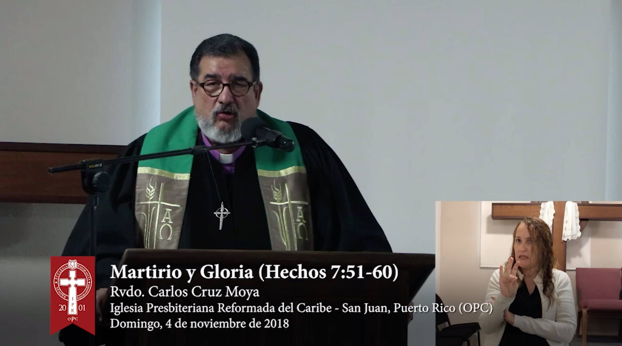Sermón 2018-11-04: Martirio y Gloria - Rvdo. Carlos M. Cruz Moya