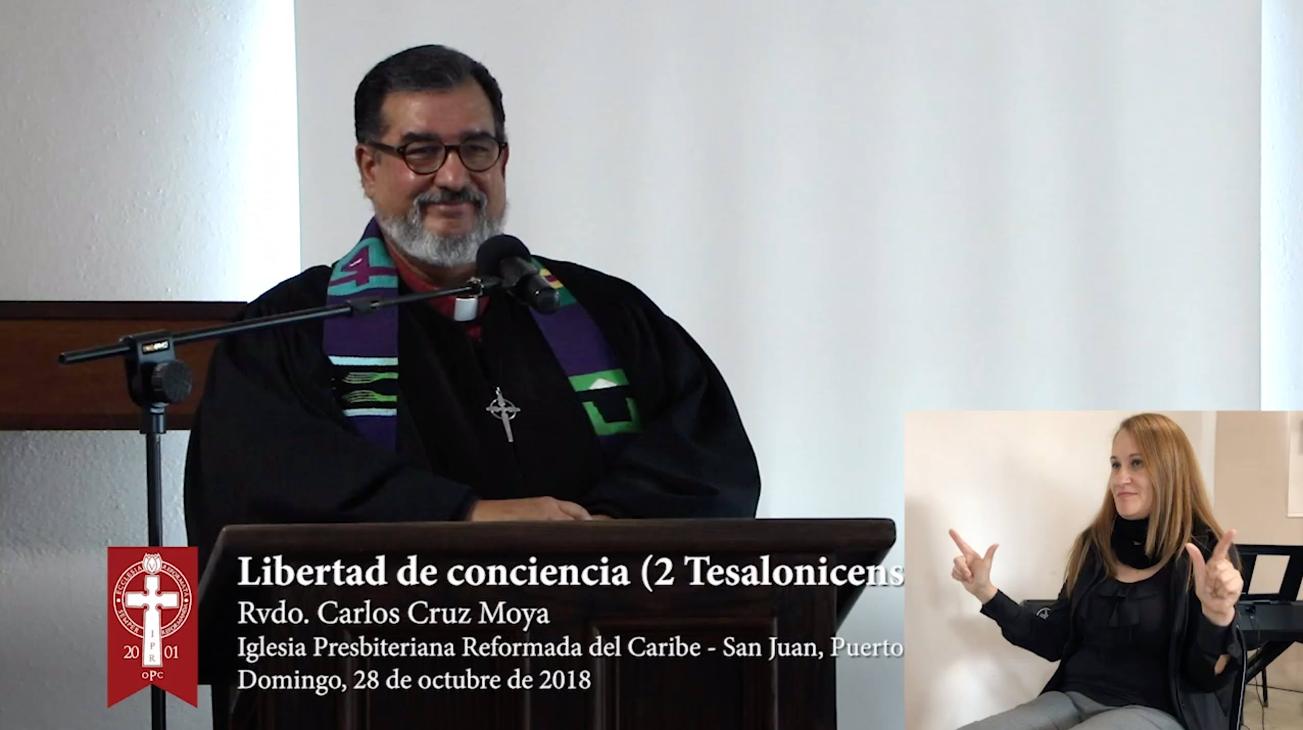 Sermón 2018-10-28: Libertad de Conciencia (2 Tesalonicenses 3:1-5) - Rvdo. Carlos M. Cruz Moya