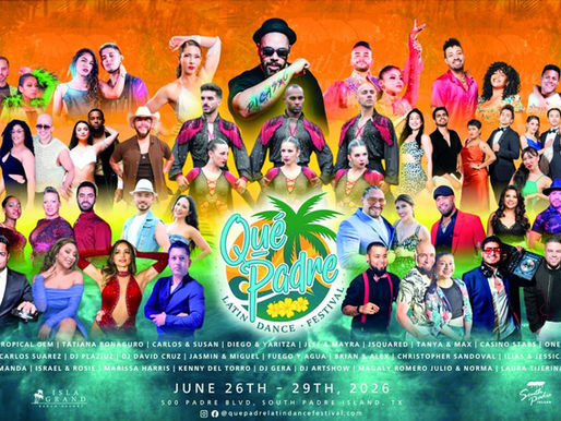 QUE PADRE LATIN DANCE FESTIVAL 2026 EN SOUTHPADRE ISLAND