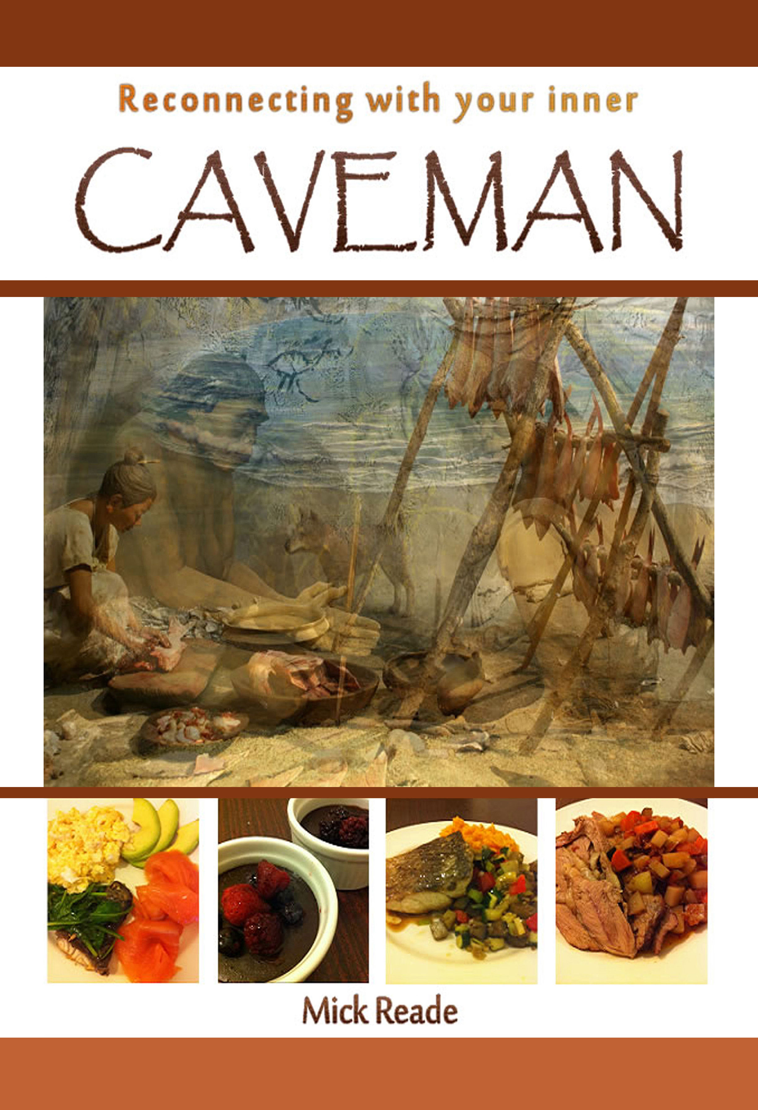 Reconnecting With Your Inner Caveman