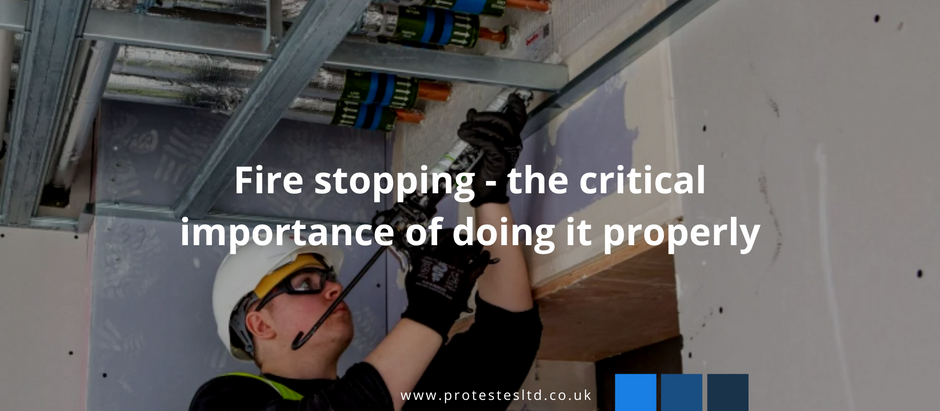 Fire stopping - the critical importance of doing it properly