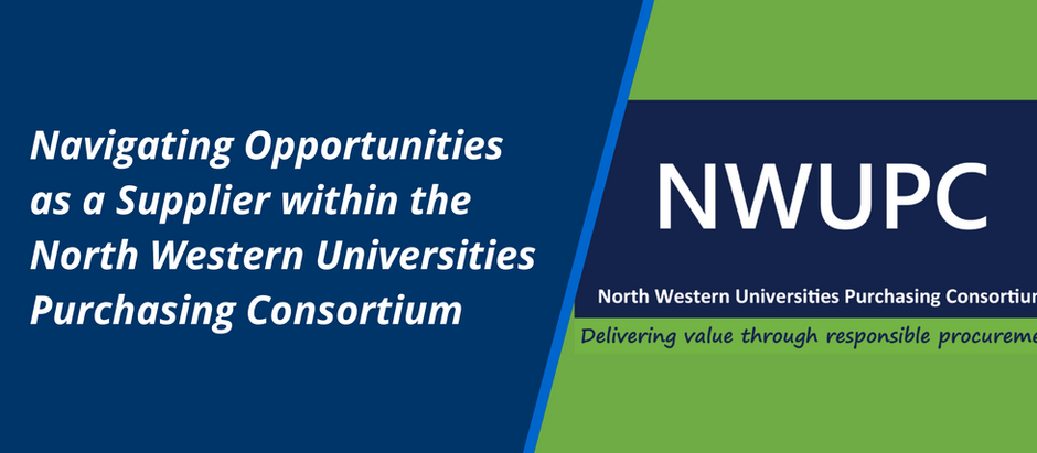 Navigating Opportunities as a Supplier within the North Western Universities Purchasing Consortium (NWUPC)