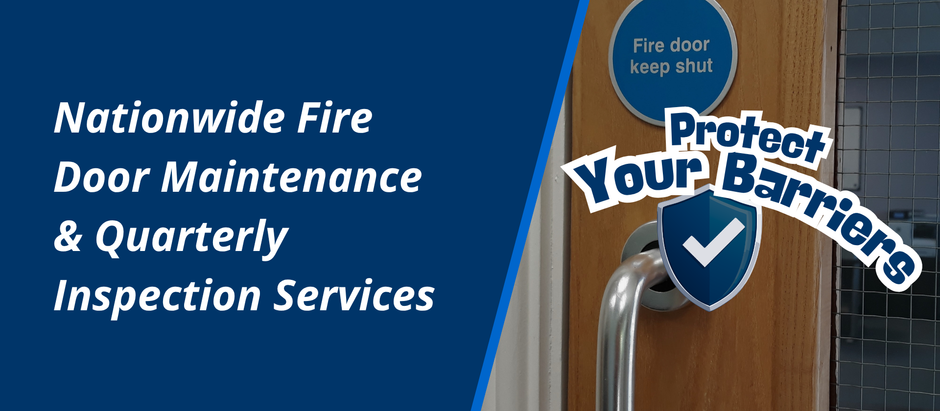 Nationwide Fire Door Maintenance & Quarterly Inspection Services