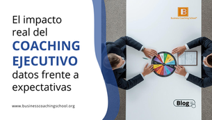 El impacto real del Coaching Ejecutivo: Datos frente a expectativas
