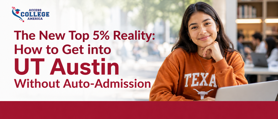 The New Top 5% Reality: How to Get into UT Austin Without Auto-Admission