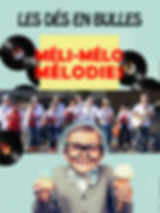 Les dés en bulles - Méli-mélo Mélodies