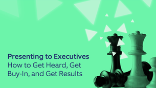 Chess pieces on a green background with triangle patterns. Text: Presenting to Executives, How to Get Heard, Get Buy-In, and Get Results.
