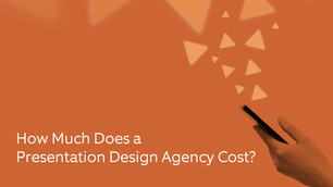Hand holding a phone with orange geometric shapes and text: "How Much Does a Presentation Design Agency Cost?" on an orange background.