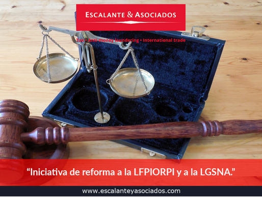 “Iniciativa de reforma a la LFPIORPI y a la LGSNA.”