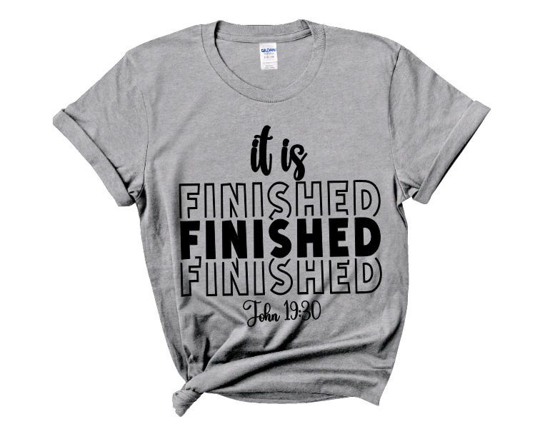 Thumbnail: It is finished, John 19:30 shirt, He is Risen, Resurrection shirt