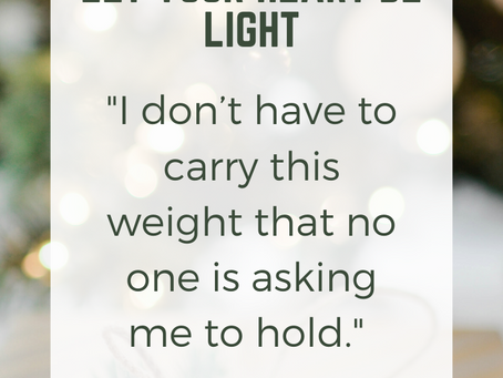Let Your Heart Be Light