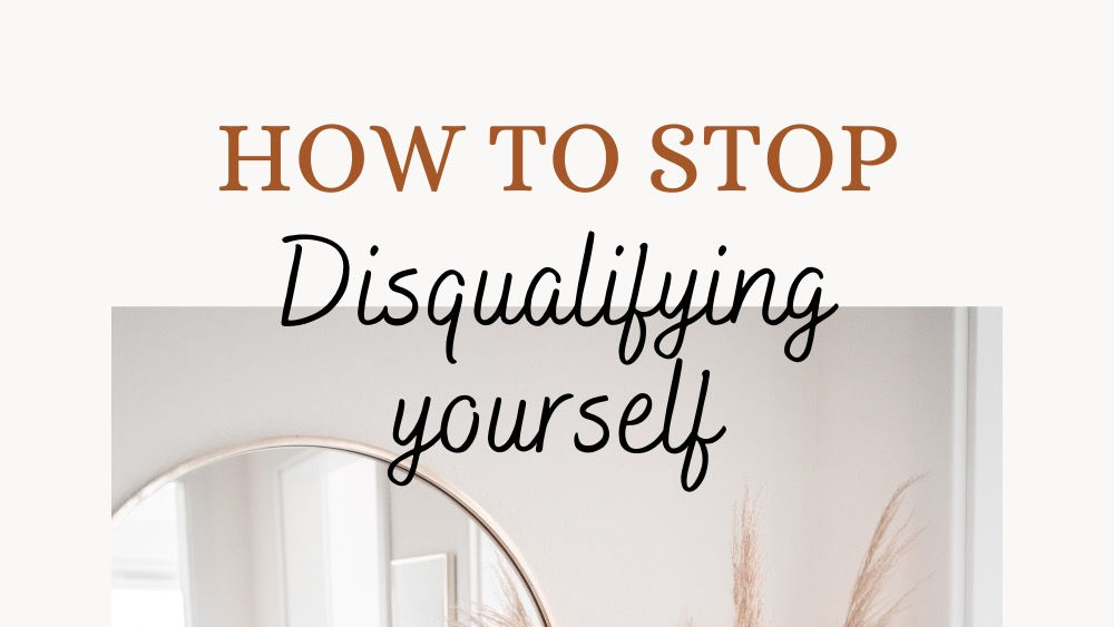 How to stop disqualifying yourself from God's plan