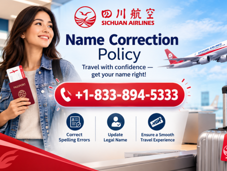Sichuan Airlines Name Correction Policy