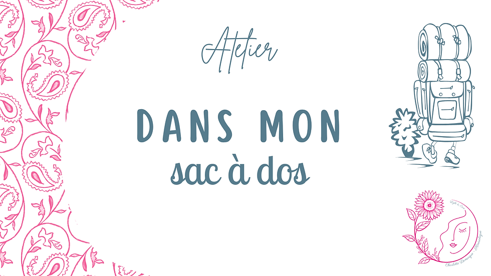Atelier Dans mon sac à dos …