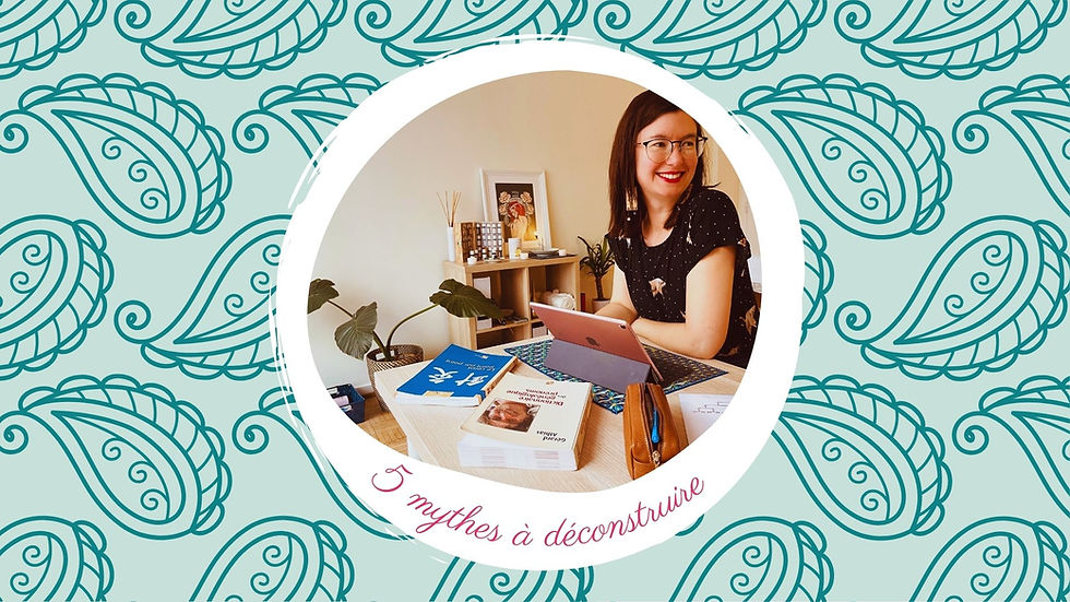 5 mythes que je déconstruis chaque semaine en séance