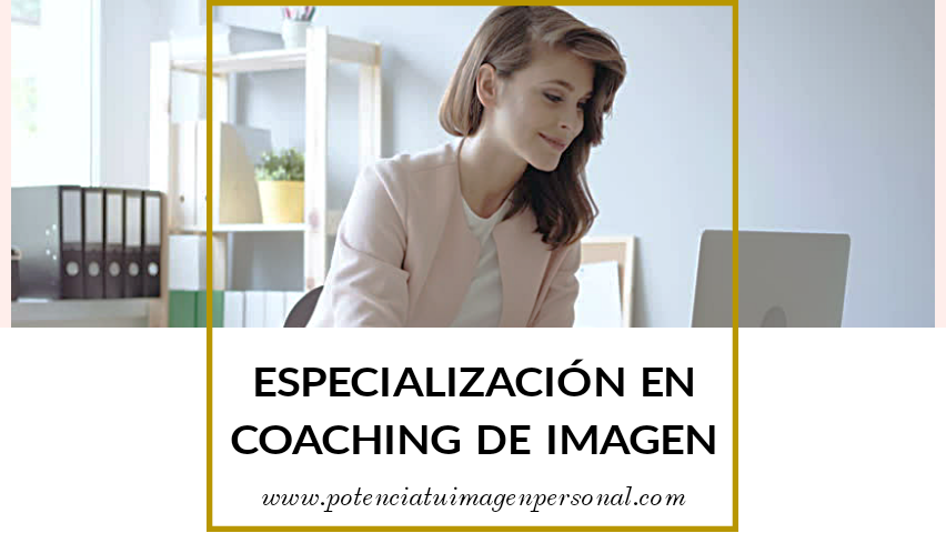 Especialización en Coaching de Imagen