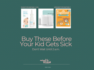 Don’t Wait Until 2 a.m. - Buy These Before Your Kid Gets Sick