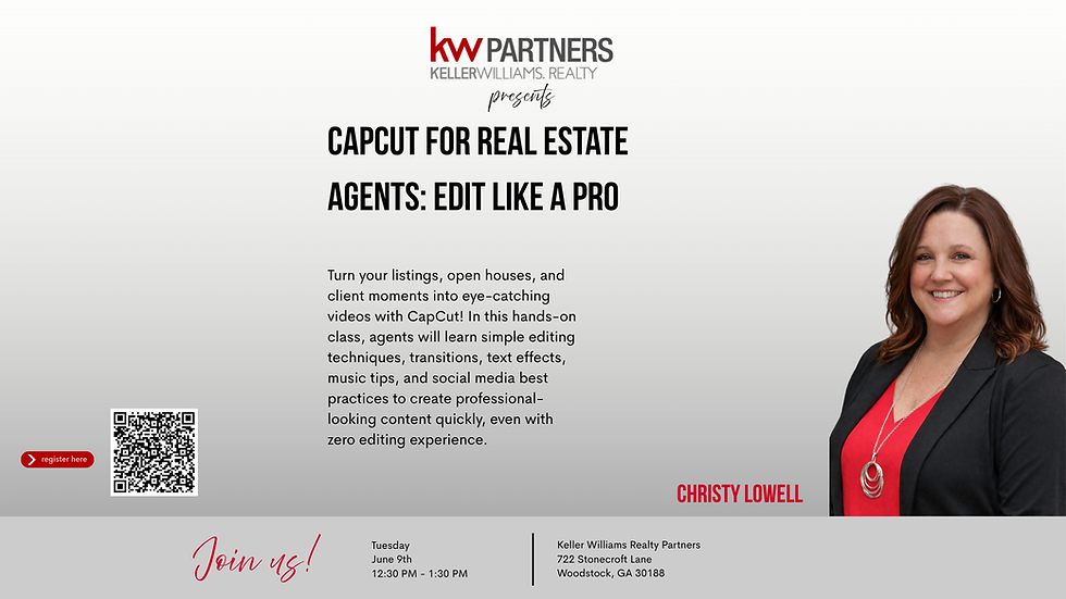 Capcut for Real Estate Agents: Edit Like a Pro w/ Christy Lowell