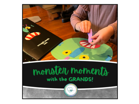 monster moments with the GRANDS!