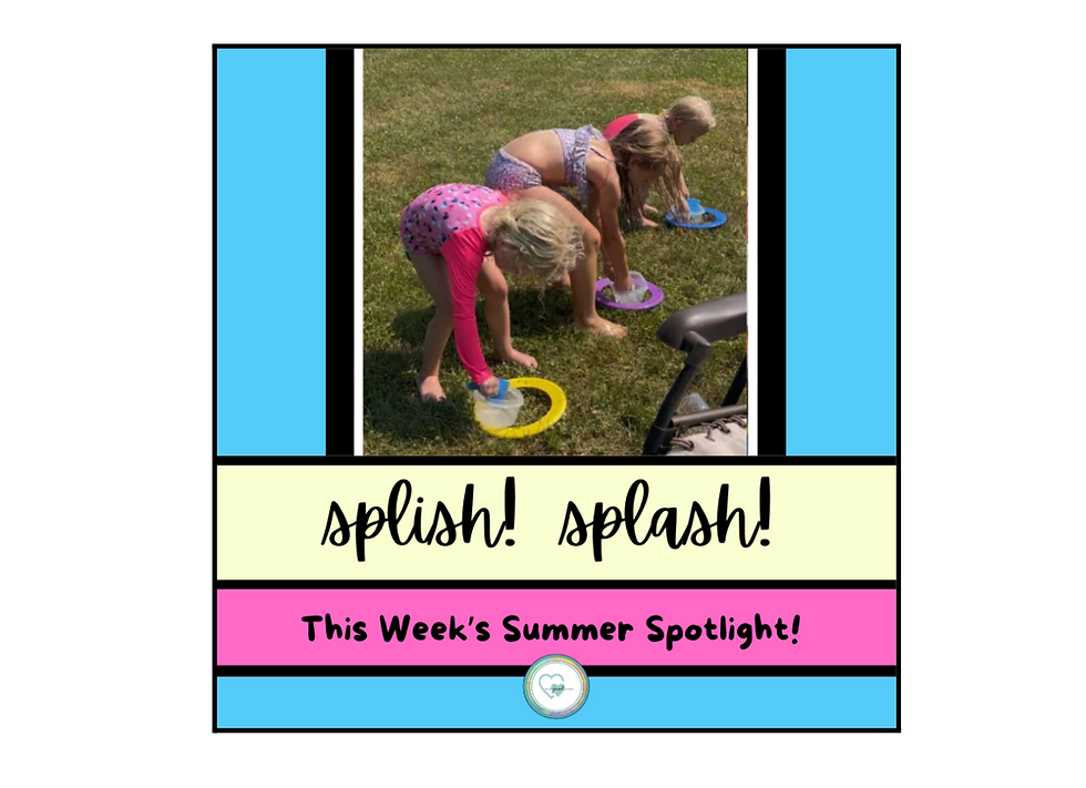 splish!  splash!  this week's summer spotlight!