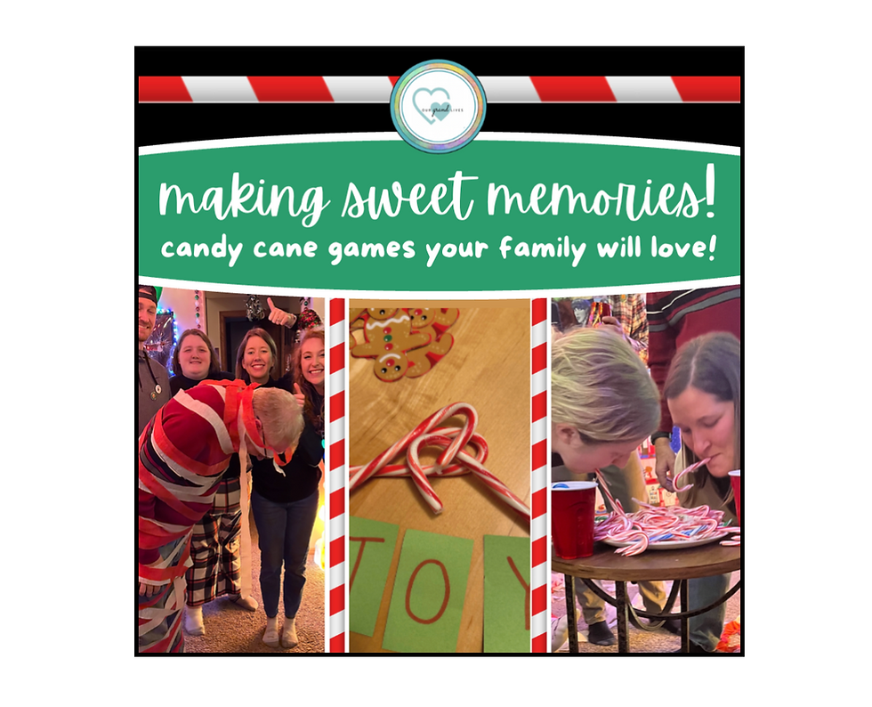 making sweet memories! candy cane games your family will love!