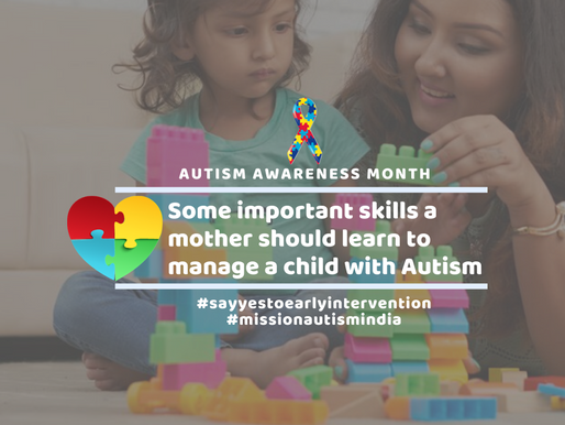 Some important skills a mother should learn to manage a child with Autism