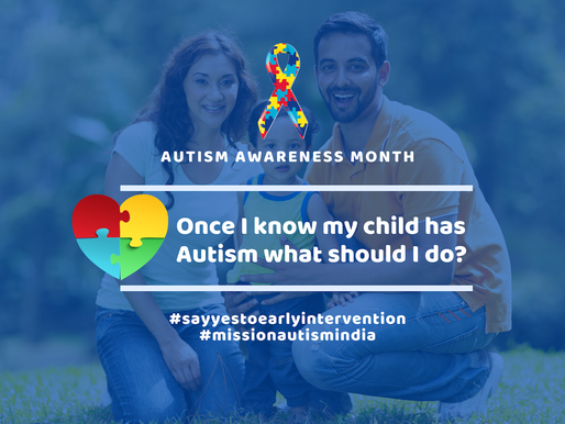 Once I know my child has Autism what should I do?