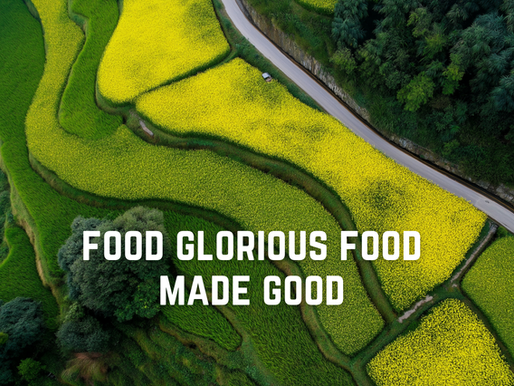 Food glorious Food Made Good