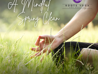 A Mindful Spring Clean for Your Self Care Routine