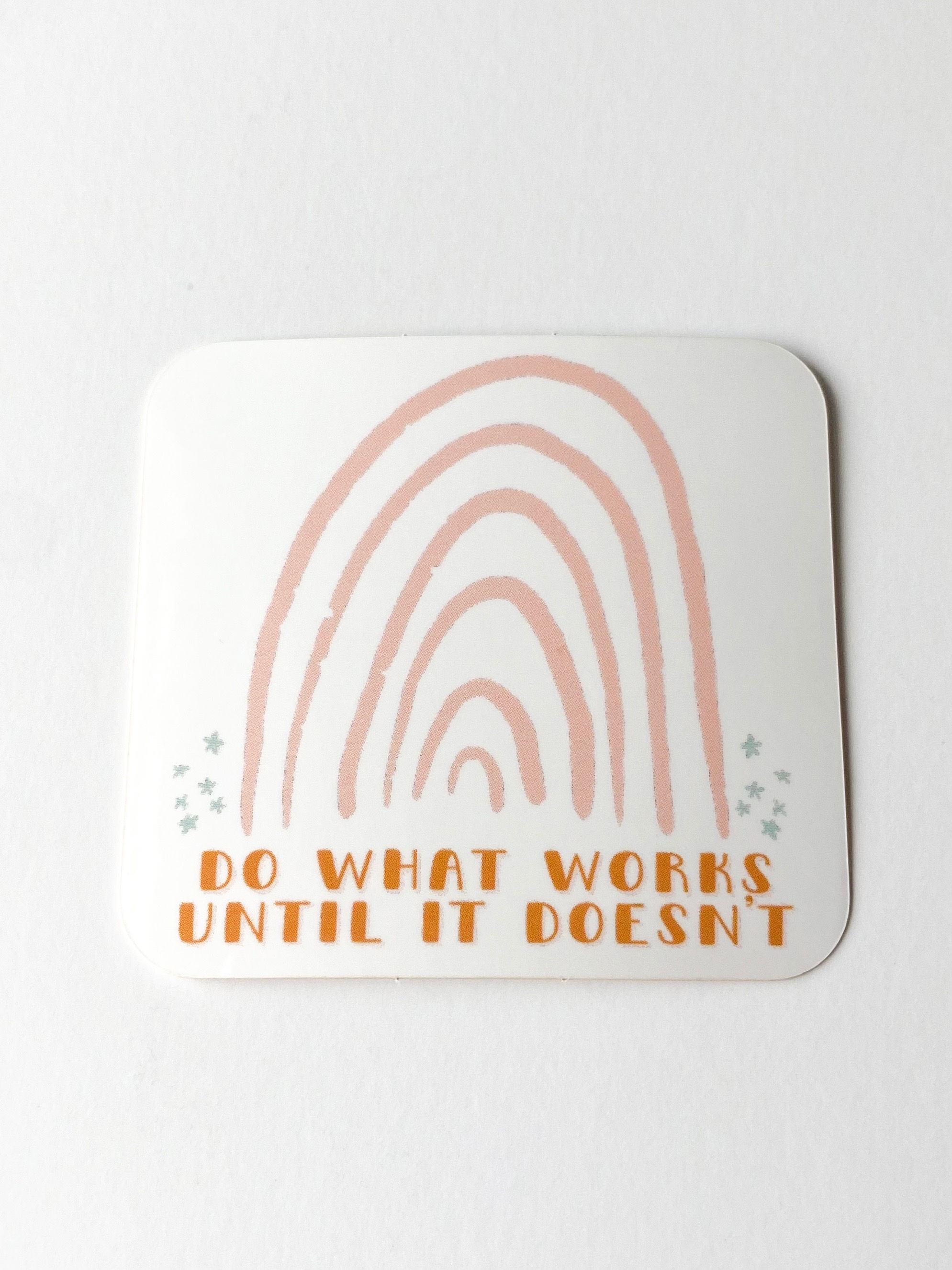 Do What Works Until It Doesn't