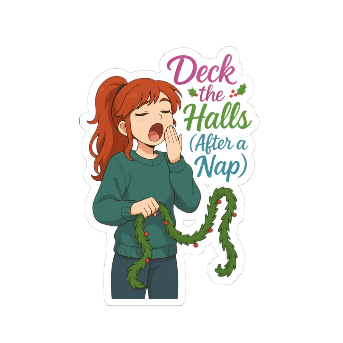 "Deck the Halls (After a Nap)" Cozy Christmas Decal