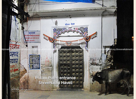 ShreeNathji shows me how His Haveli at Nathdwara is broken and not cared for