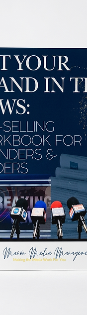 Get Your Brand in the News: Top-Selling Workbook for Founders & Leaders